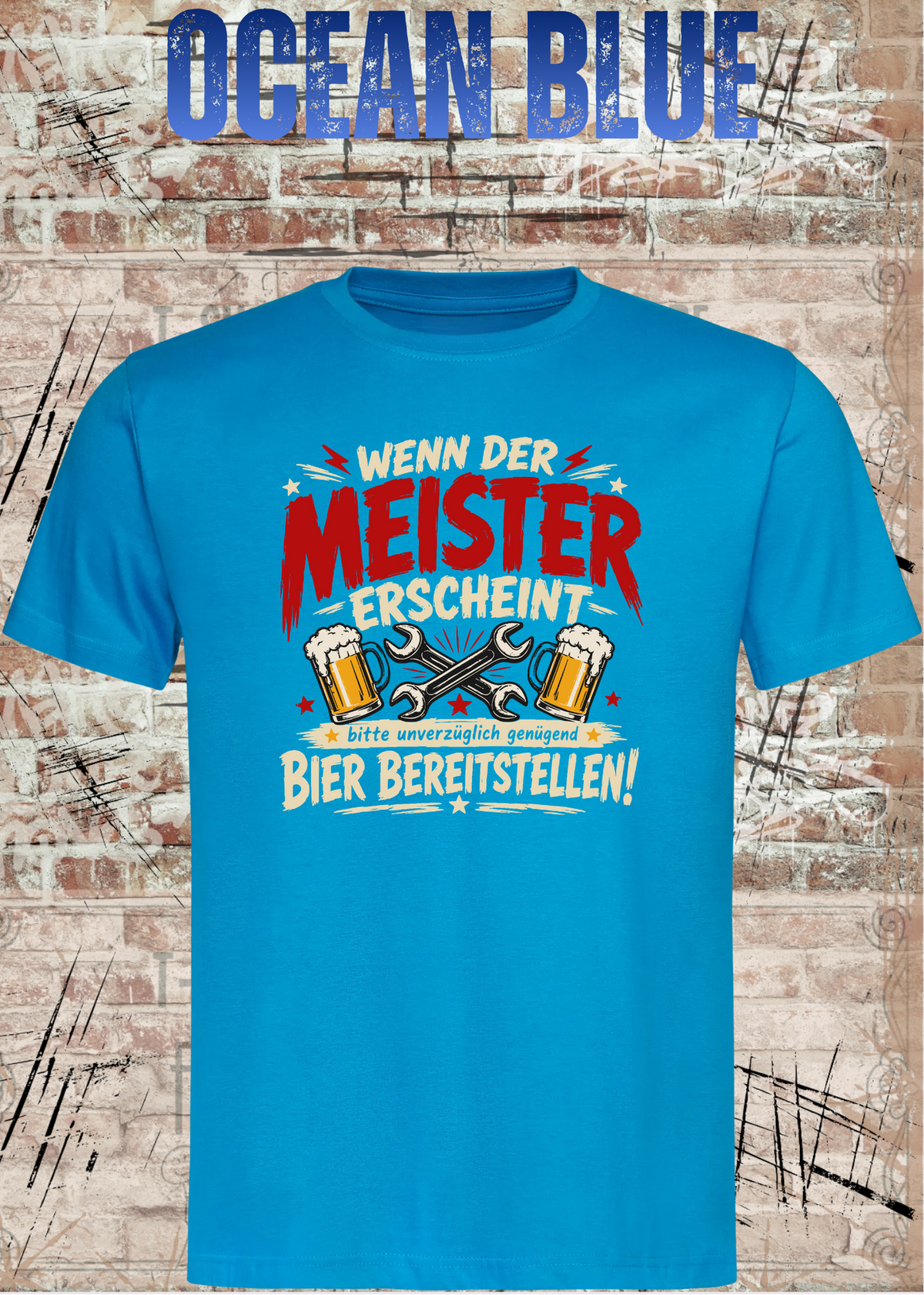 Herren-T-Shirt „Wenn der Meister erscheint – Bier bereitstellen“ in Ocean Blue.