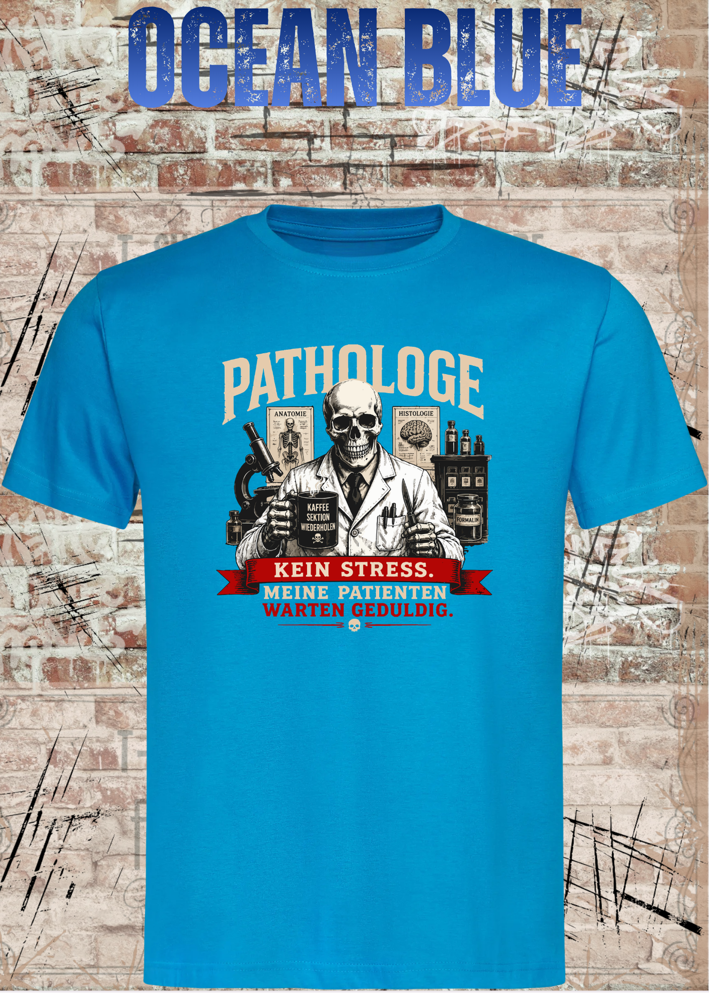 Pathologe T-Shirt – Kein Stress, meine Patienten warten geduldig – Lustiges Pathologie Shirt für Mediziner