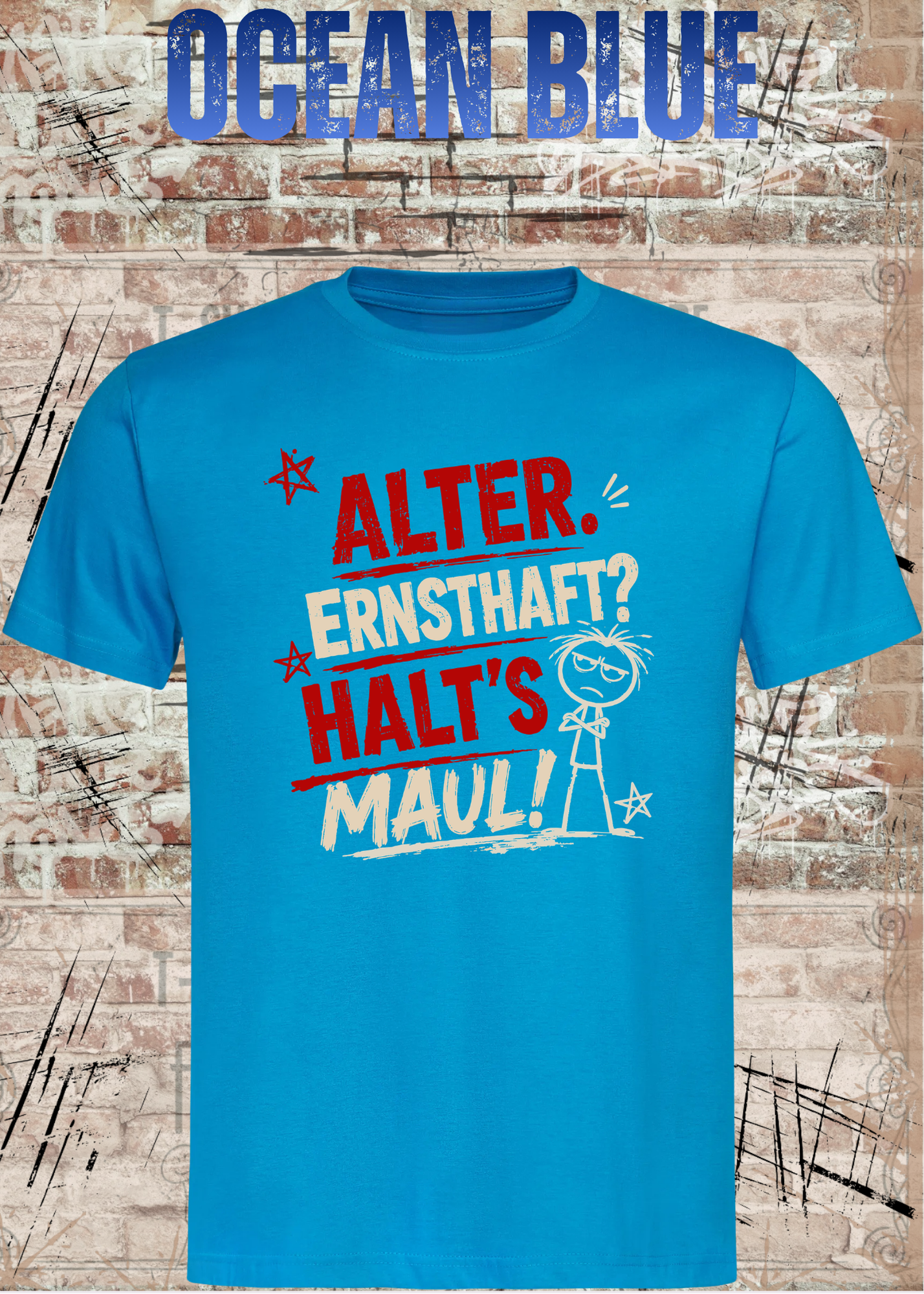 Alter. Ernsthaft? Halt’s Maul! – Unisex T-Shirt