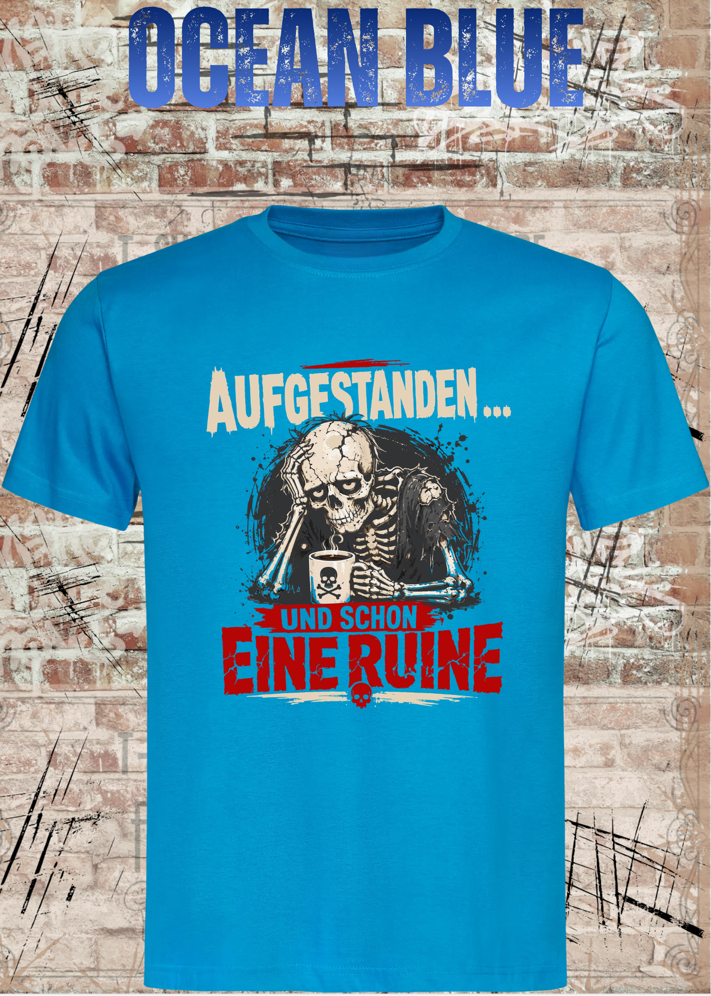 Aufgestanden und schon eine Ruine T-Shirt
