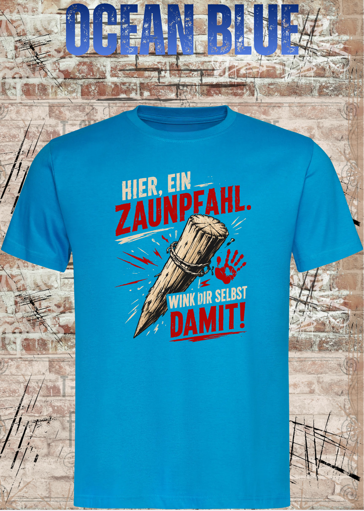 Hier, ein Zaunpfahl – Wink dir selbst damit | Lustiges Unisex T-Shirt