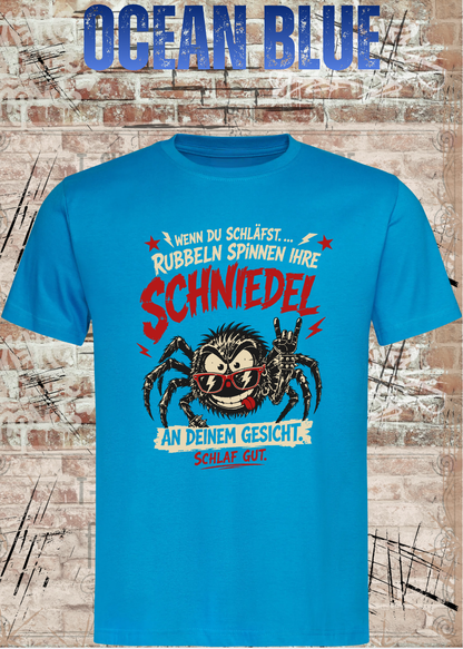 Wenn du schläfst … rubbeln Spinnen ihre Schniedel – Unisex T-Shirt