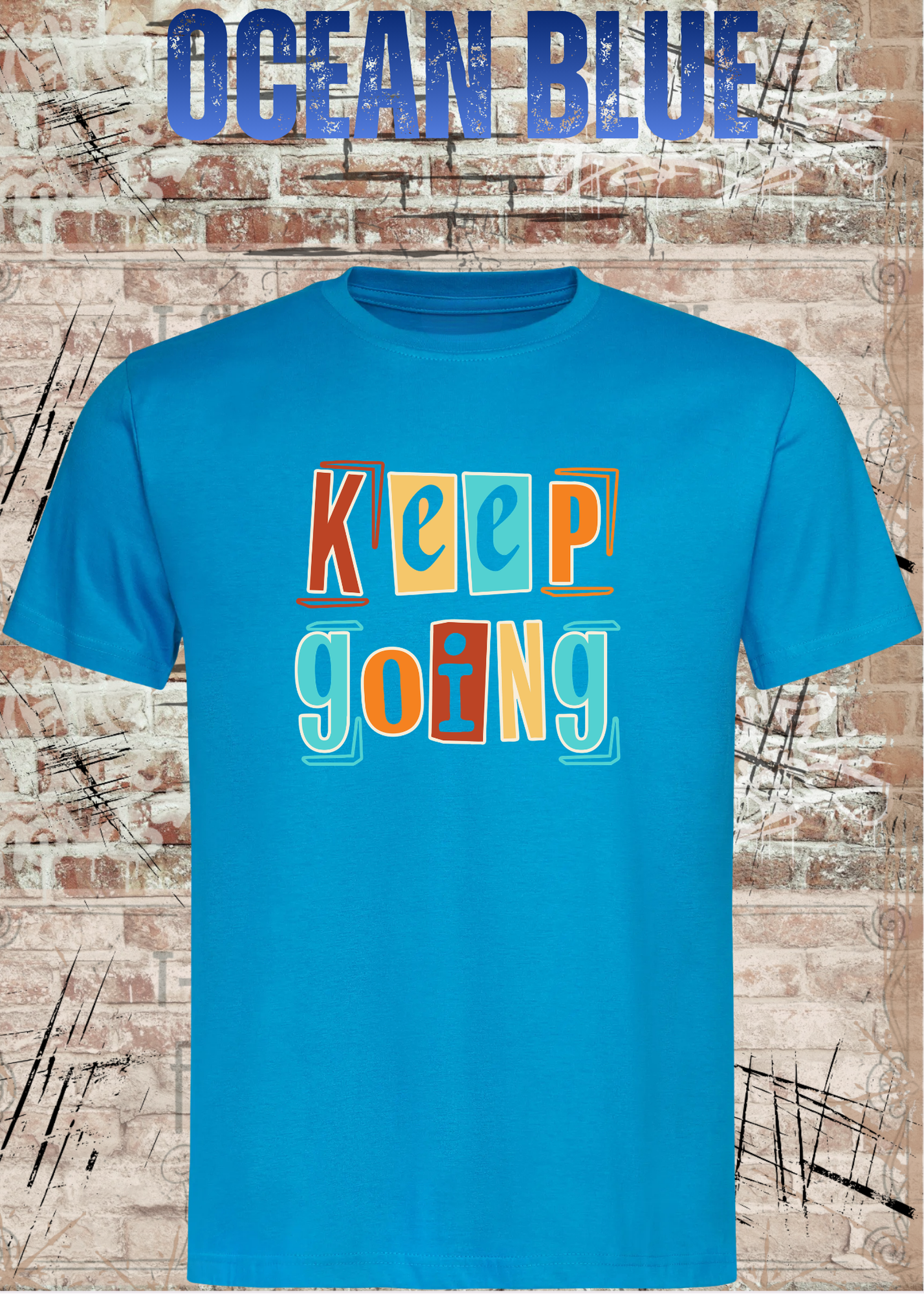 Keep Going Shirt – Motivations Unisex T-Shirt im Retro Streetwear Style