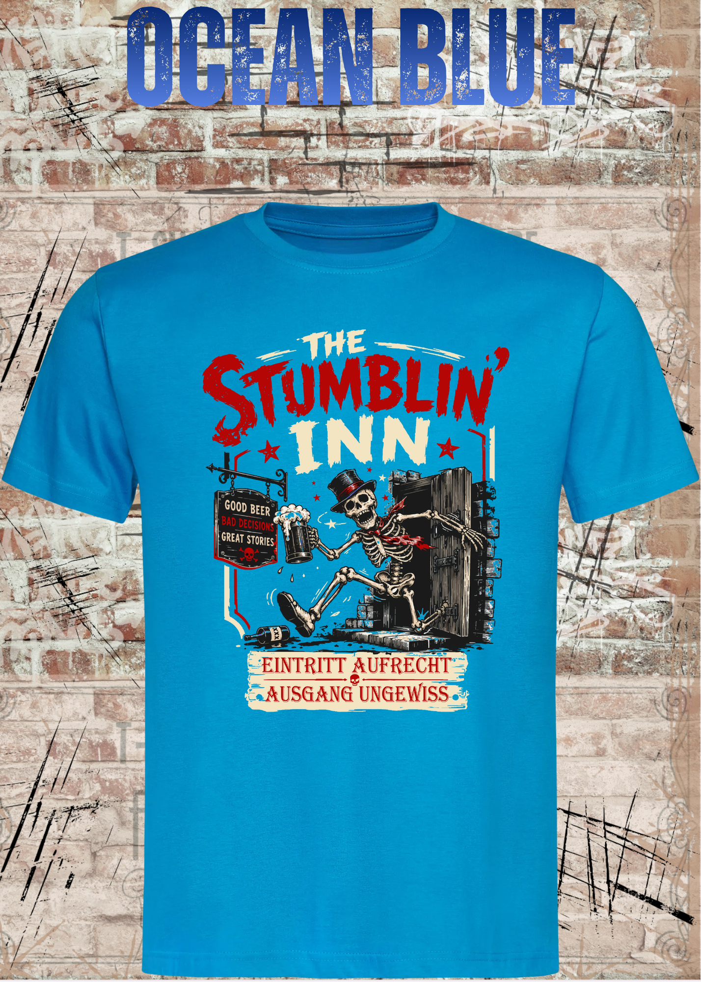 Stumblin’ Inn T-Shirt – Eintritt aufrecht, Ausgang ungewiss
