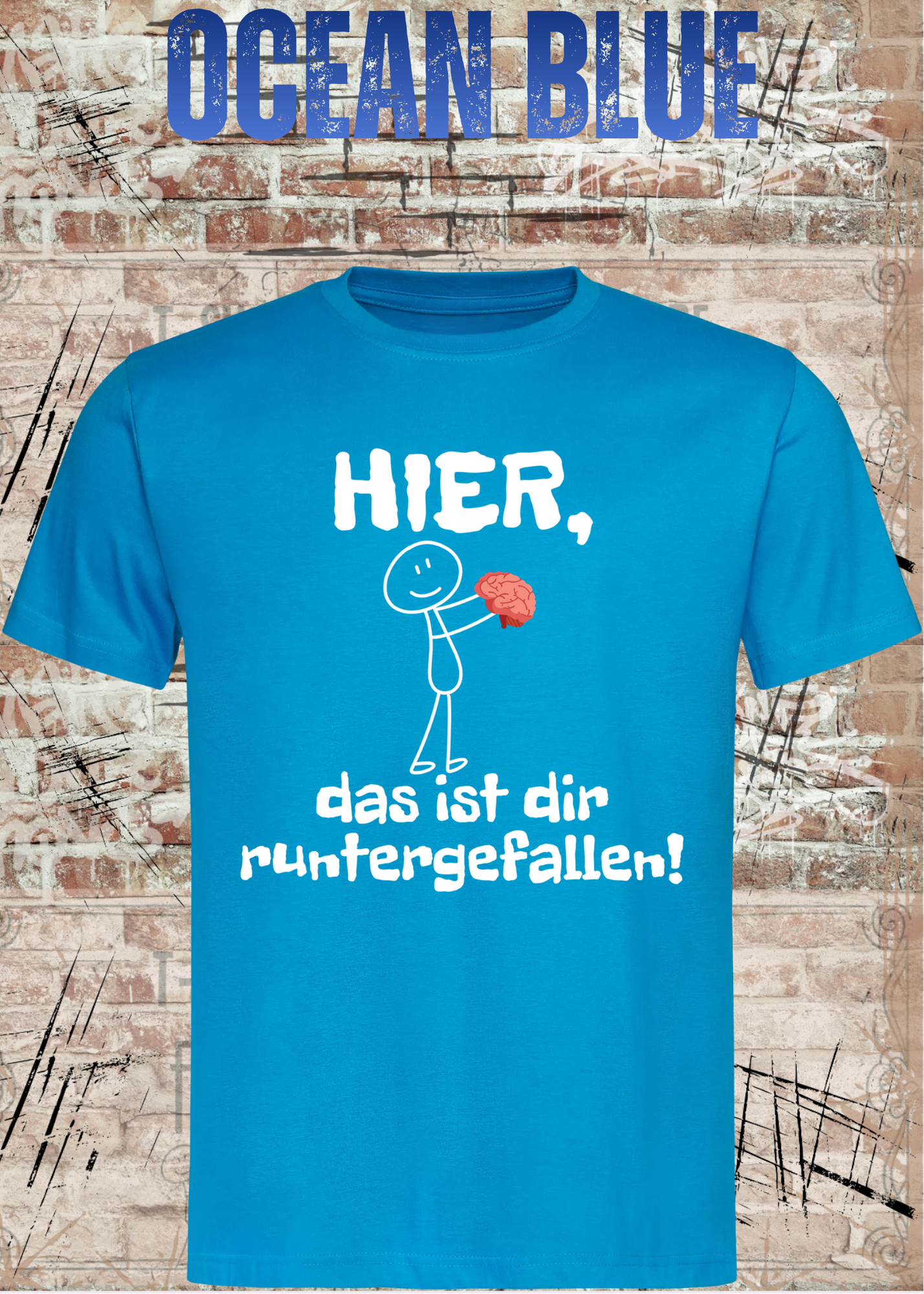 Hier, das ist dir runtergefallen! – Lustiges Unisex T-Shirt