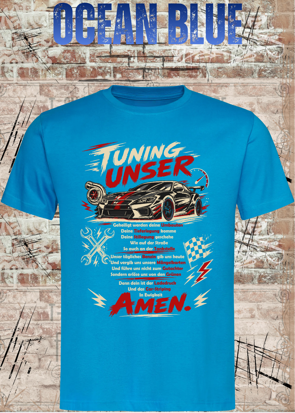 Tuning Unser – Lustiges Auto Tuning Unisex T-Shirt