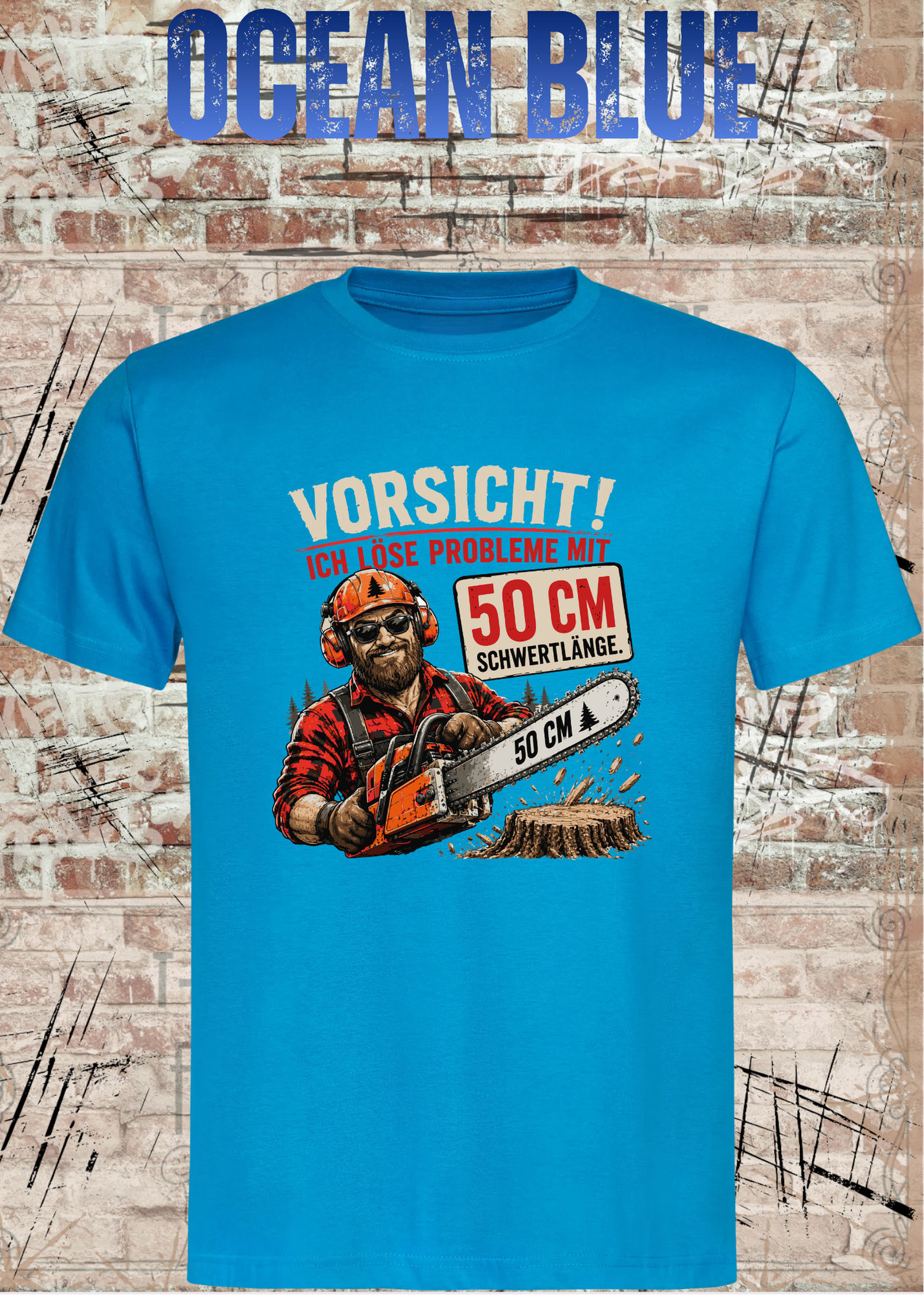 Vorsicht! Ich löse Probleme mit 50 cm Schwertlänge – Lustiges Waldarbeiter T-Shirt | Holzfäller Shirt | Motorsägen Humor