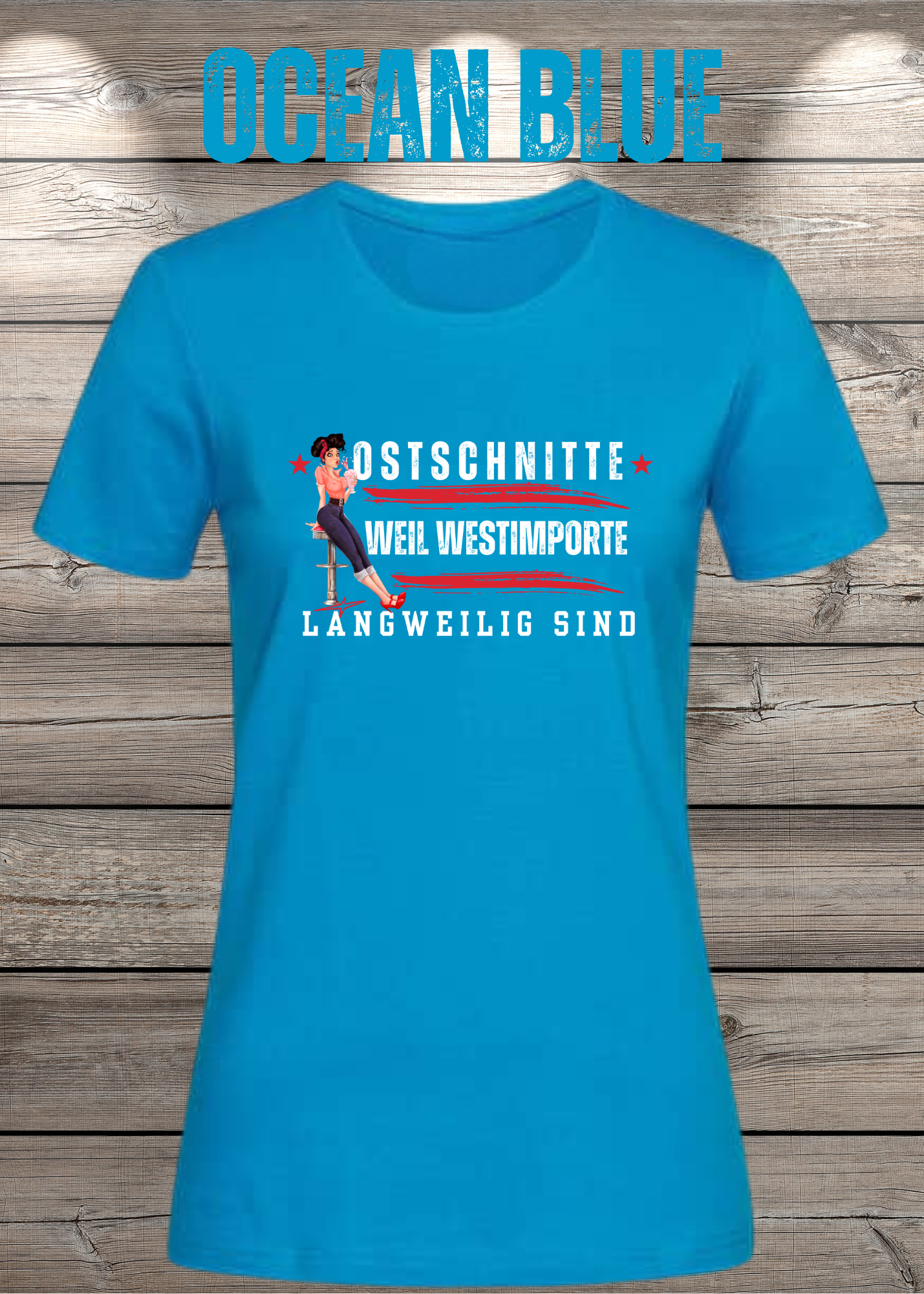 Damen T-Shirt Ostschnitte weil Westimport langweilig ist