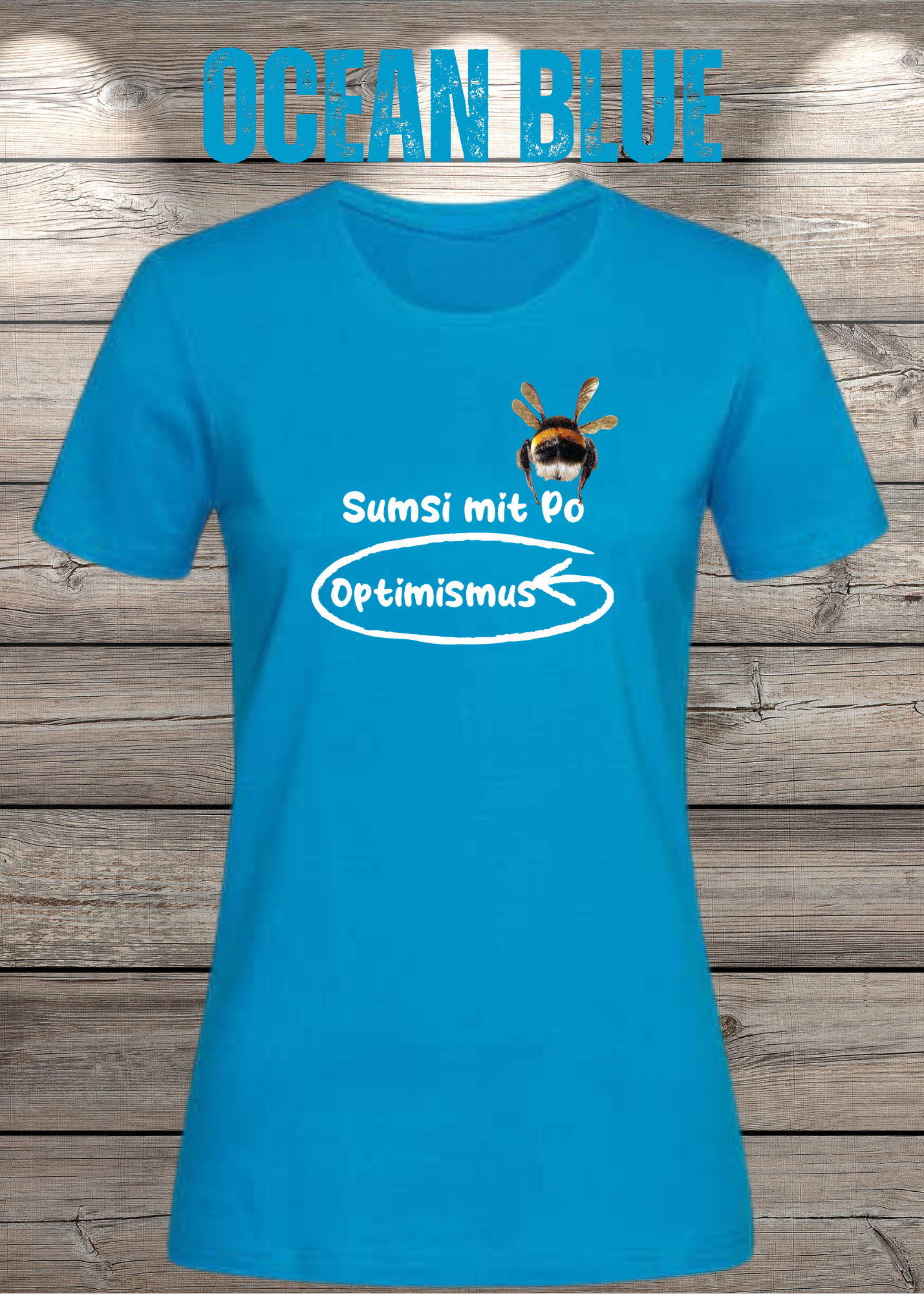 Damen T-Shirt Sumsi mit Po heißt umgekehrt Optimismus - Lustiges Wortspiel Shirt