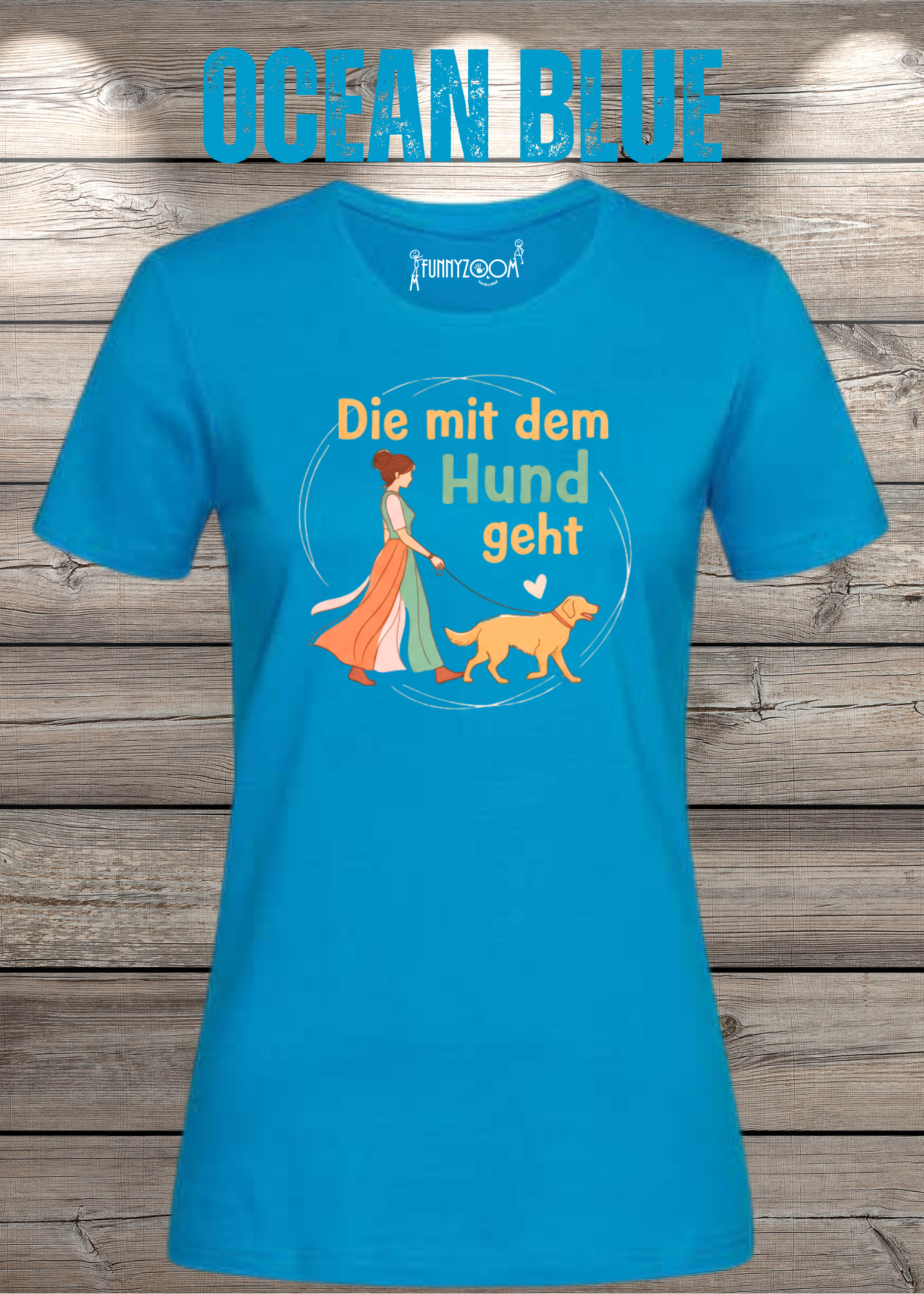 Damen T-Shirt 'Die mit dem Hund geht' - Hundeliebhaber Geschenk Gassi-Gehen