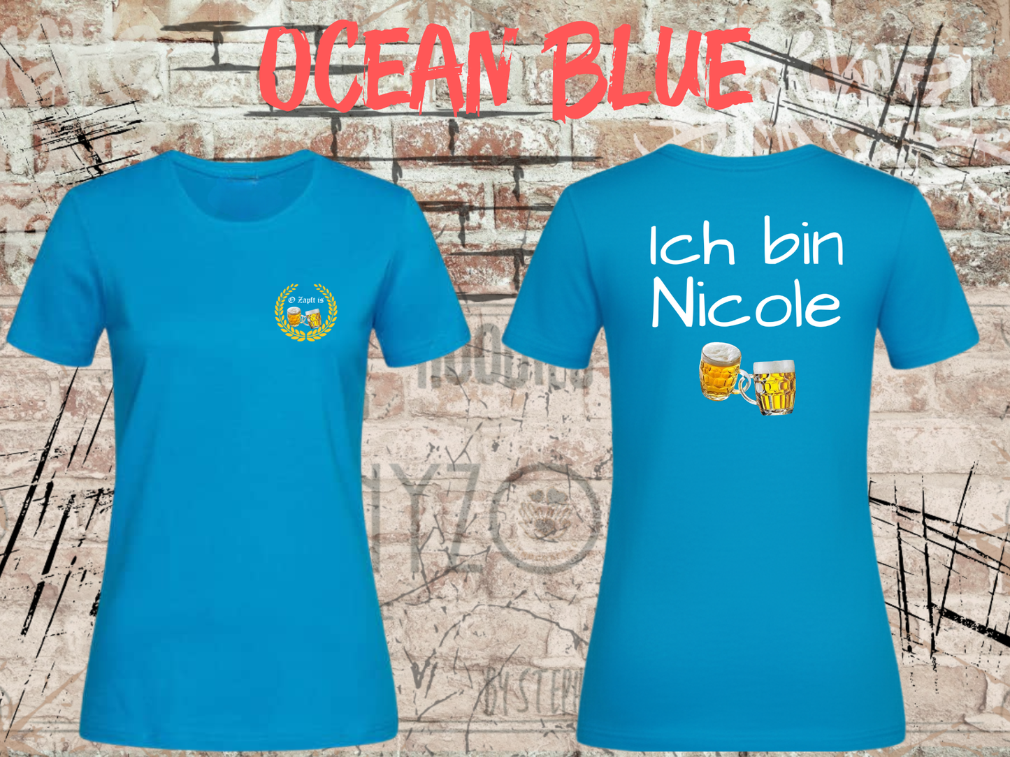 Damen T-Shirt O Zapft is / Ich bin (Name) das Partnershirt zu 'Falls ich betrunken bin, bringt mich zu (Name)Personalisierbar-Wiesn Geschenk