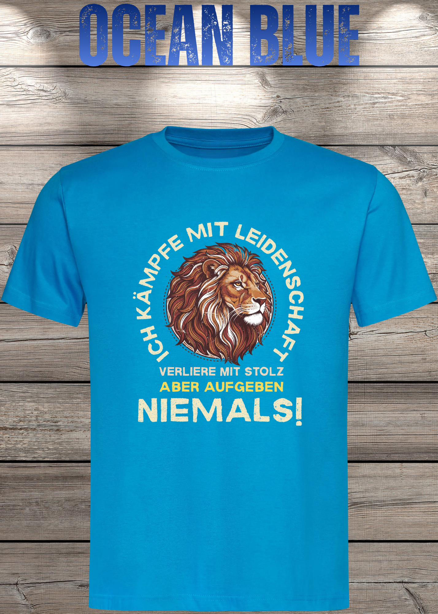 T-Shirt 'Ich kämpfe mit Leidenschaft verliere mit Stolz aber aufgeben niemals' - Motivations-Shirt