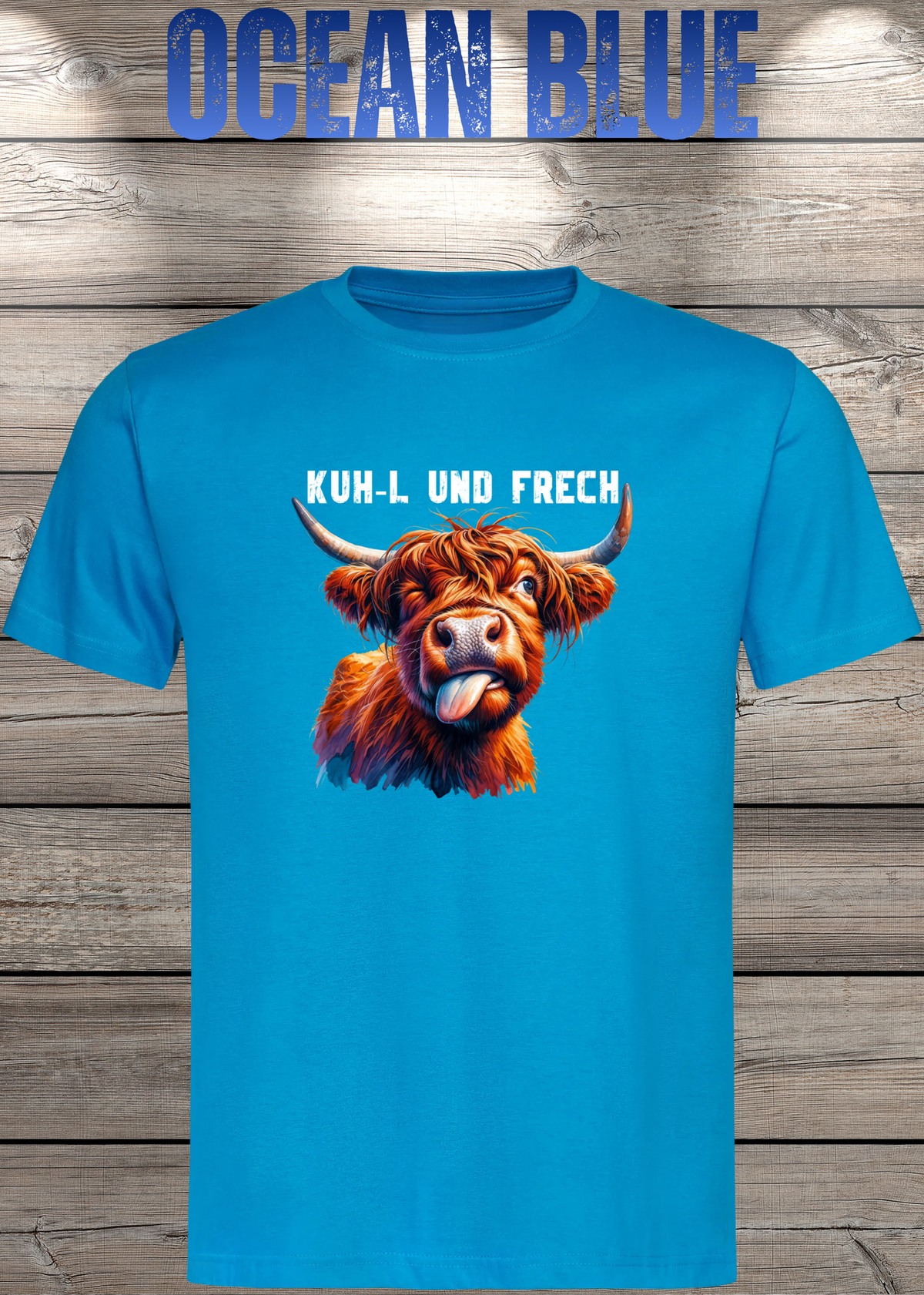 Unisex-T-Shirt „KUH-L UND FRECH“ in Ocean Blue.