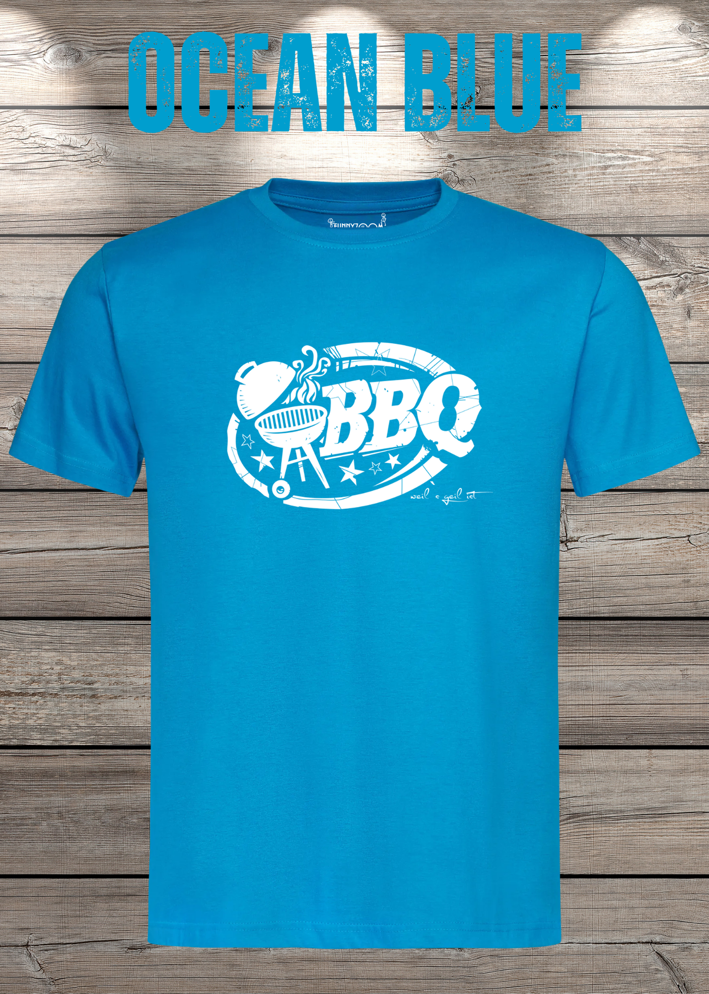 T-Shirt BBQ weils geil ist! Geschenkidee für Grillmeister Lustiges Grill Shirt Unisex