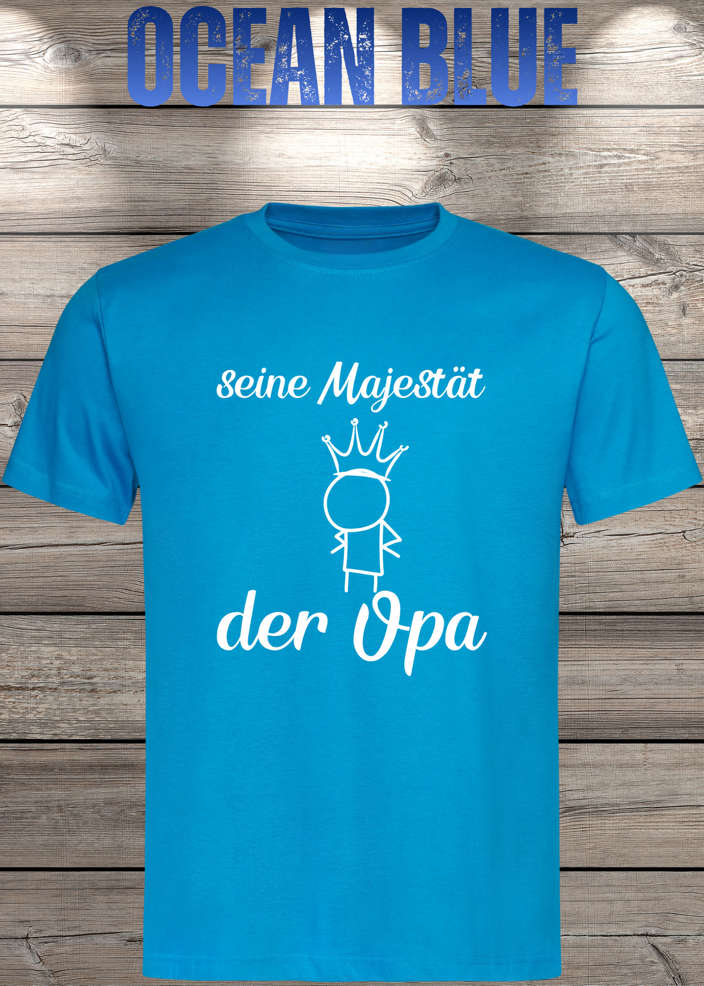 Herren T-Shirt Seine Majestät der Opa - Geburtstagsgeschenk für Opas - Lustiges Geschenk mit Spruch