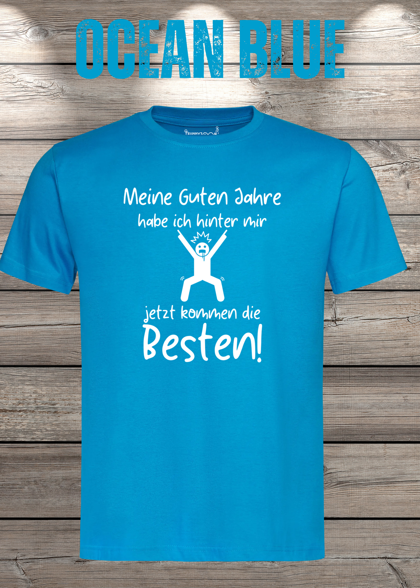 Meine guten Jahre habe ich hinter mir – Lustiges Rentner T-Shirt