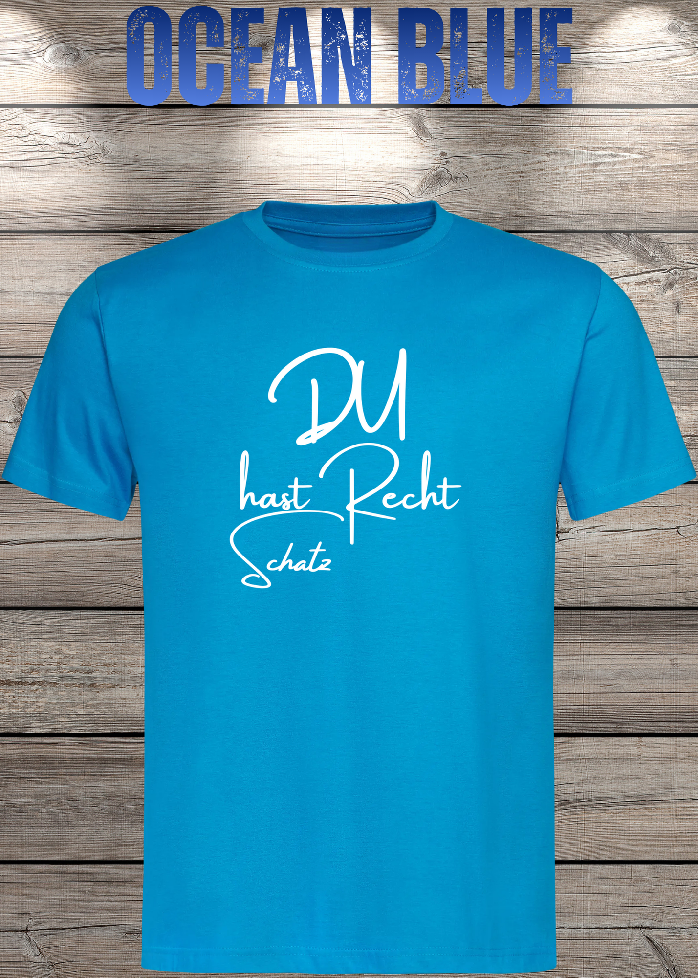 T-Shirt 'Du hast Recht Schatz' - Witziges Beziehungs-Shirt für Diplomatische