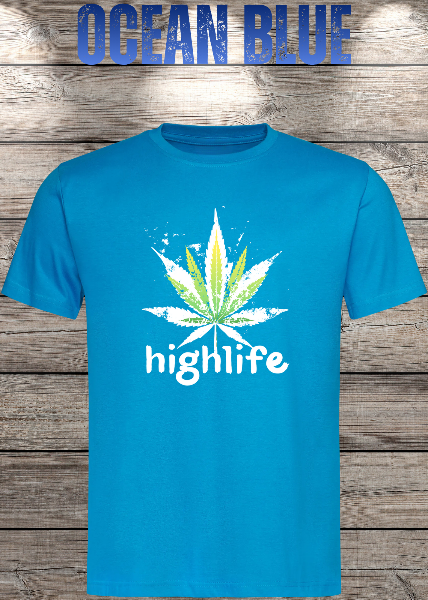 T-Shirt Highlife High Life - Marihuana Blatt Geschenkidee - Statement Unisex