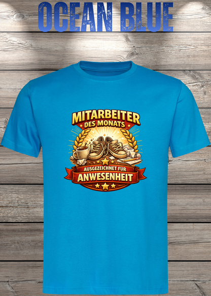 Unisex-T-Shirt „Mitarbeiter des Monats - Ausgezeichnet für Anwesenheit“ in Ocean Blue.