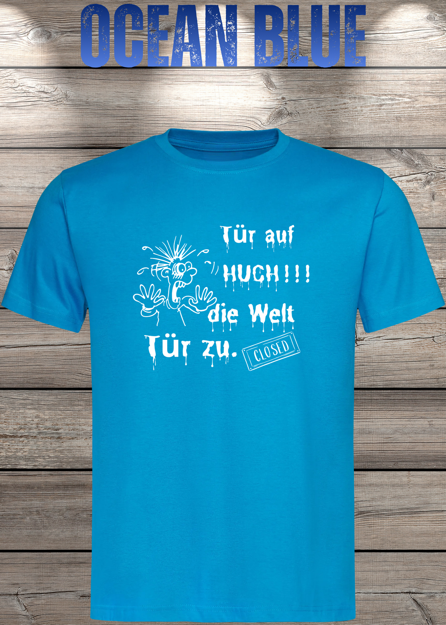 T-Shirt 'Tür auf huch die Welt Tür zu' - Witziges Spruch-Shirt für Introvertierte