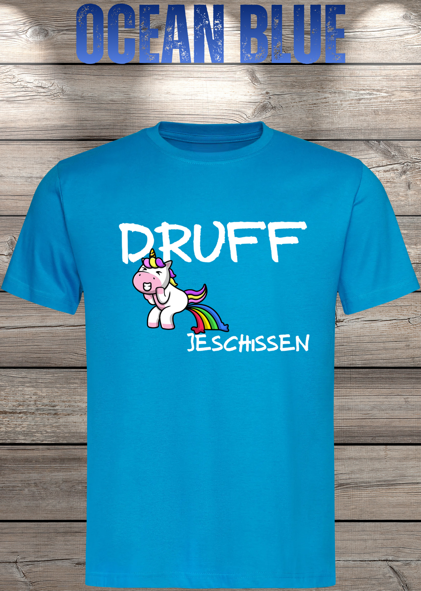 T-Shirt Druff jeschissen Einhorn - Lustige Sprüche Geschenkidee Geburtstag Freizeit Unisex
