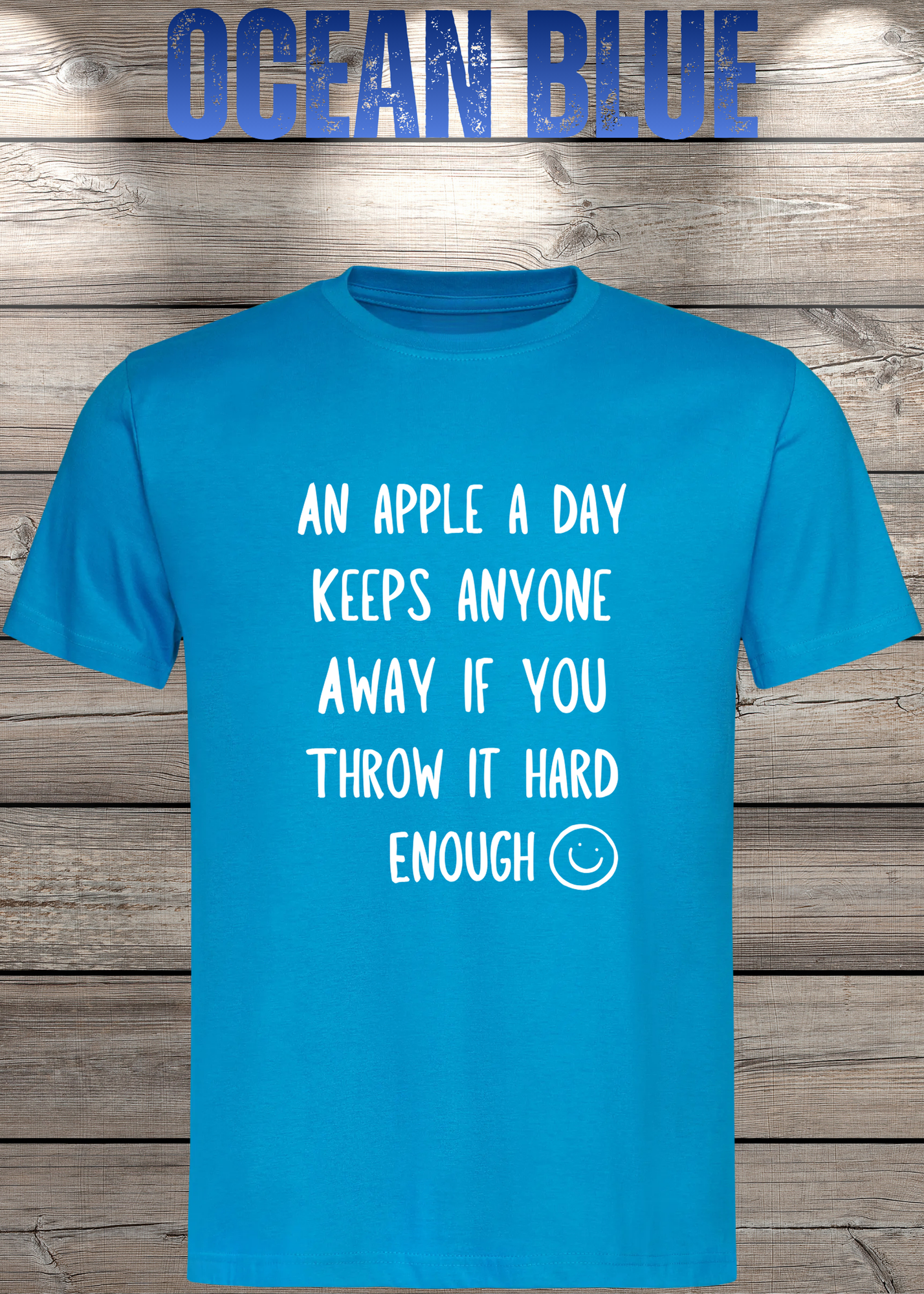 T-Shirt An Apple a Day Keeps Anyone Away - Lustiger Spruch Geschenkidee Geburtstag Unisex