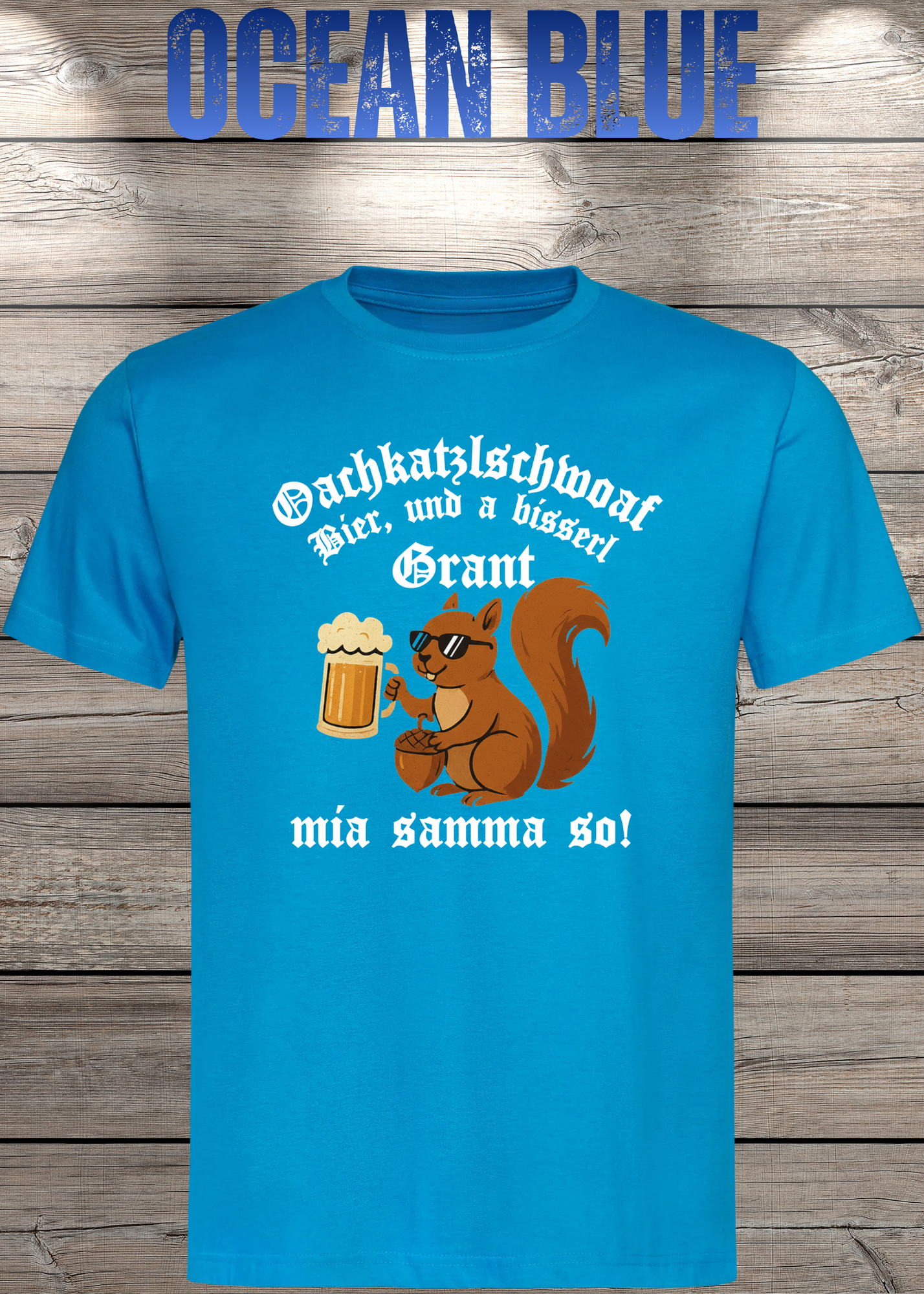Oachkatzlschwoaf T-Shirt – Mia samma so! Lustiges Bayern Dialekt Shirt Unisex Geschenk