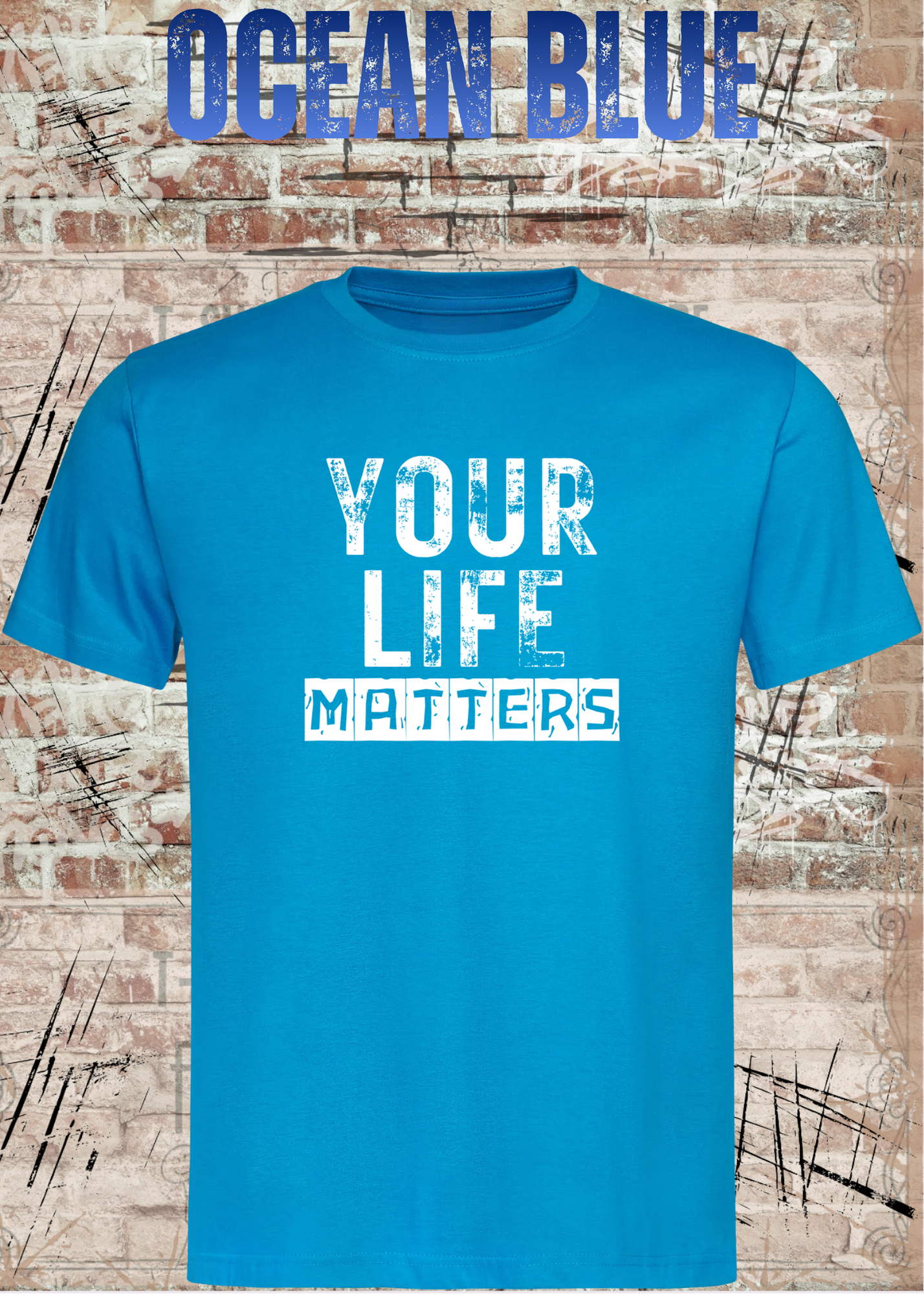Your Life Matters T-Shirt – Statement Shirt Unisex | Streetwear & Urban Style