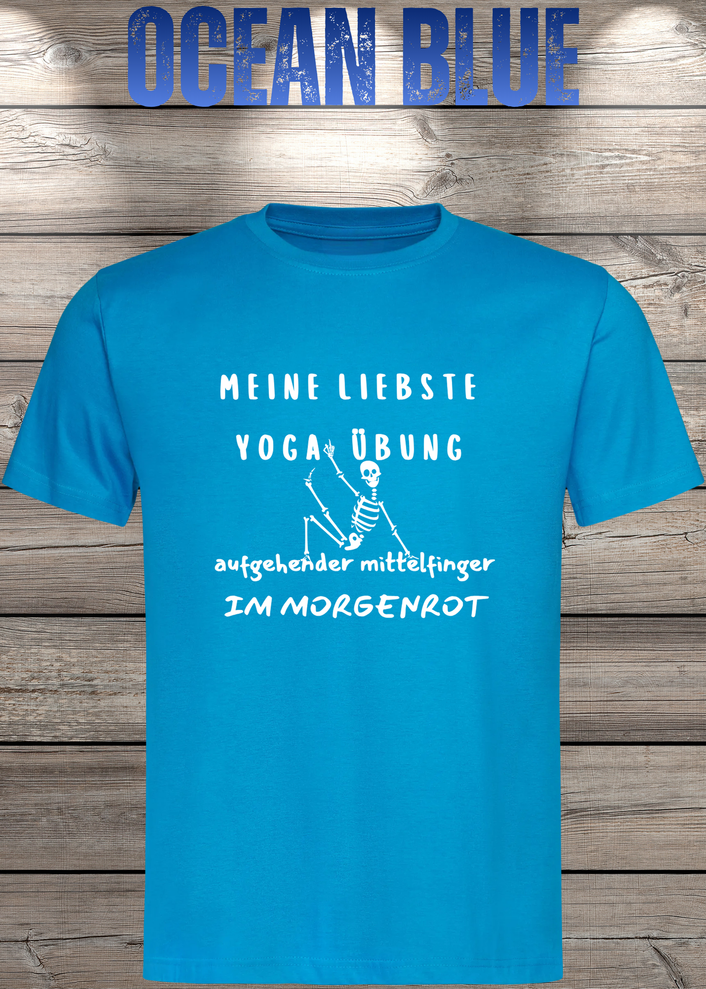 Meine liebste Yoga Übung: Aufgehender Mittelfinger im Morgenrot - Witziges T-Shirt Unisex