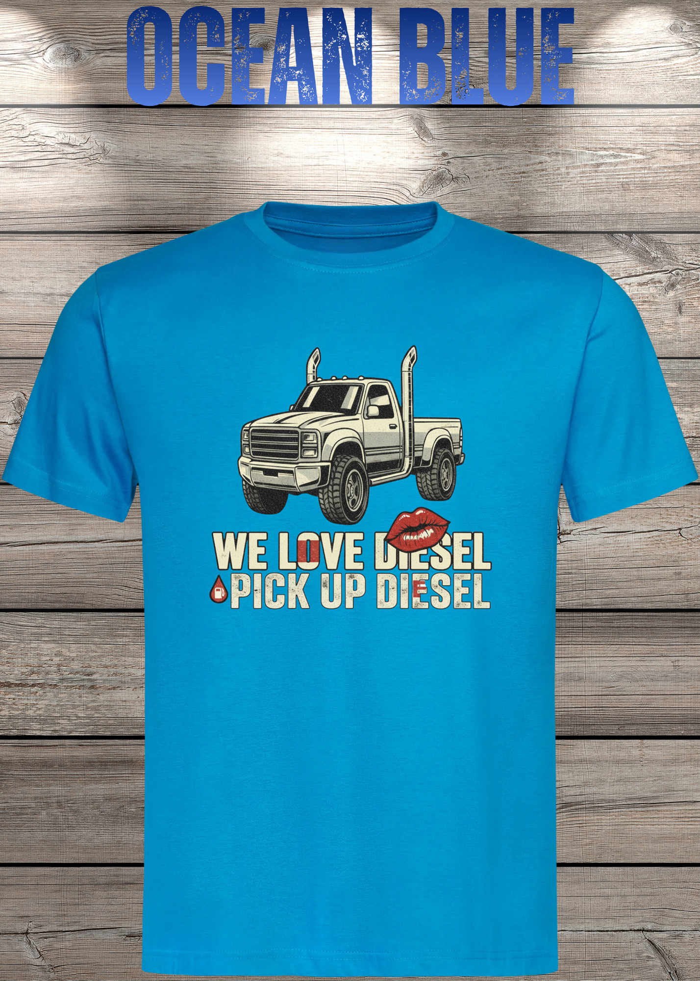 T-Shirt 'WE love Diesel pick up diesel' - Witziges Diesel-Shirt für Pickup-Liebhaber