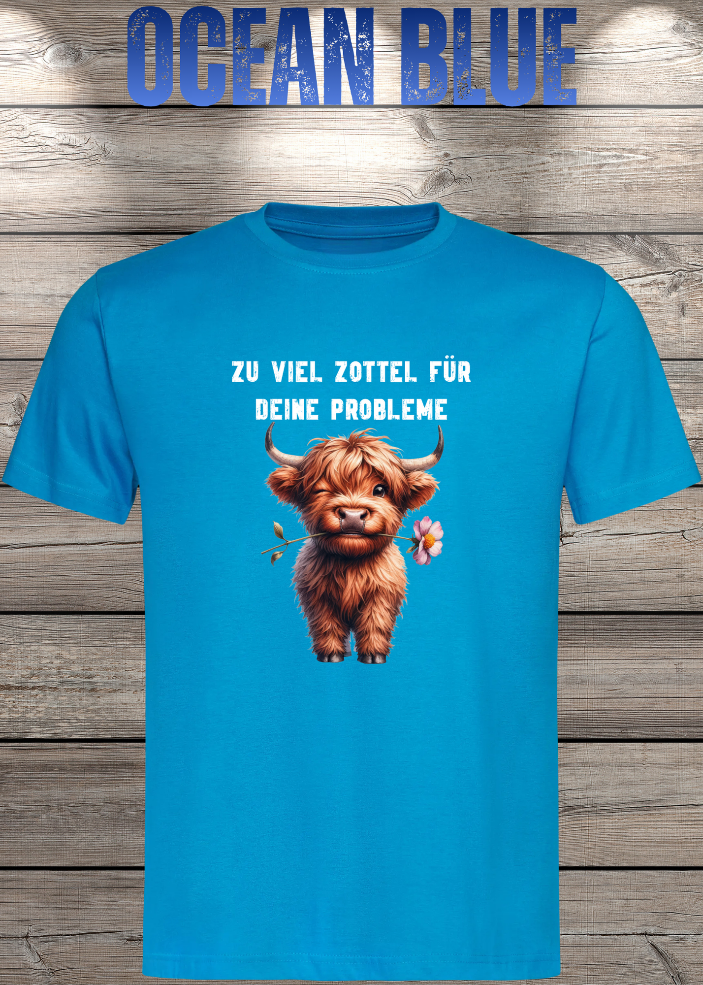 Highland Kuh Unisex T-Shirt - Zu viel Zottel für Deine Probleme!