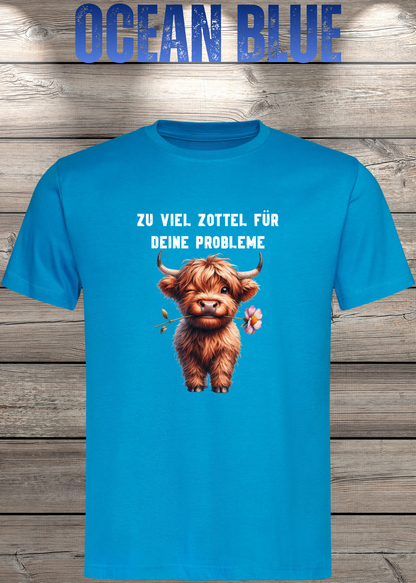 Unisex-T-Shirt „Zu viel Zottel für deine Probleme“ in Ocean Blue.