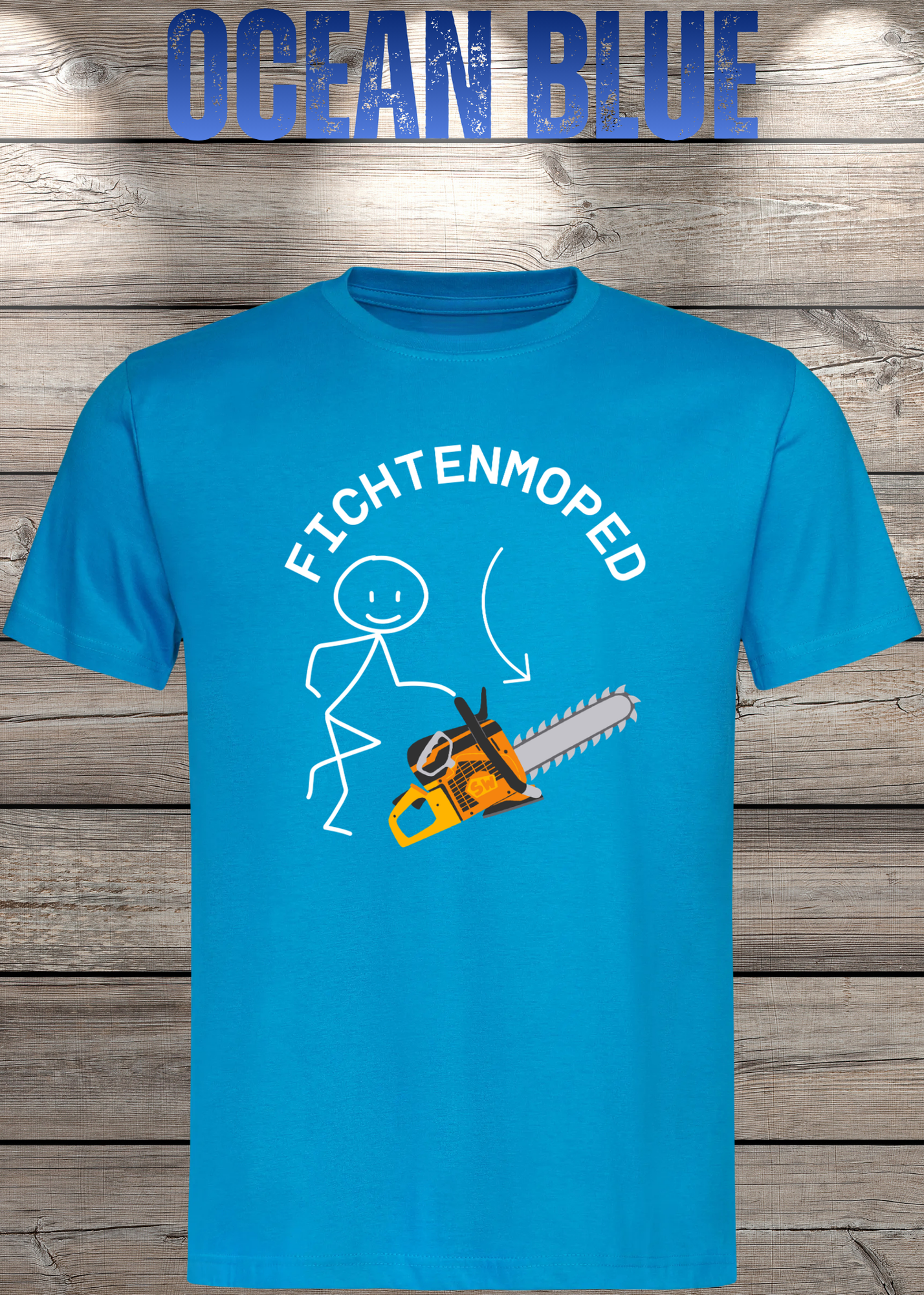 Fichtenmoped Kettensäge T-Shirt - Holzfäller Humor & Waldarbeit