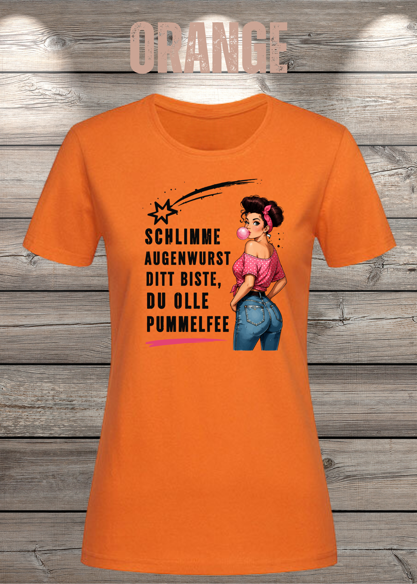 Schlimme Augenwurst Ditt Biste Du Olle Pummelfee Damen T-Shirt | Lustiger Sprüche Shirt | Pin Up Vintage | Humor Geschenk für Frauen
