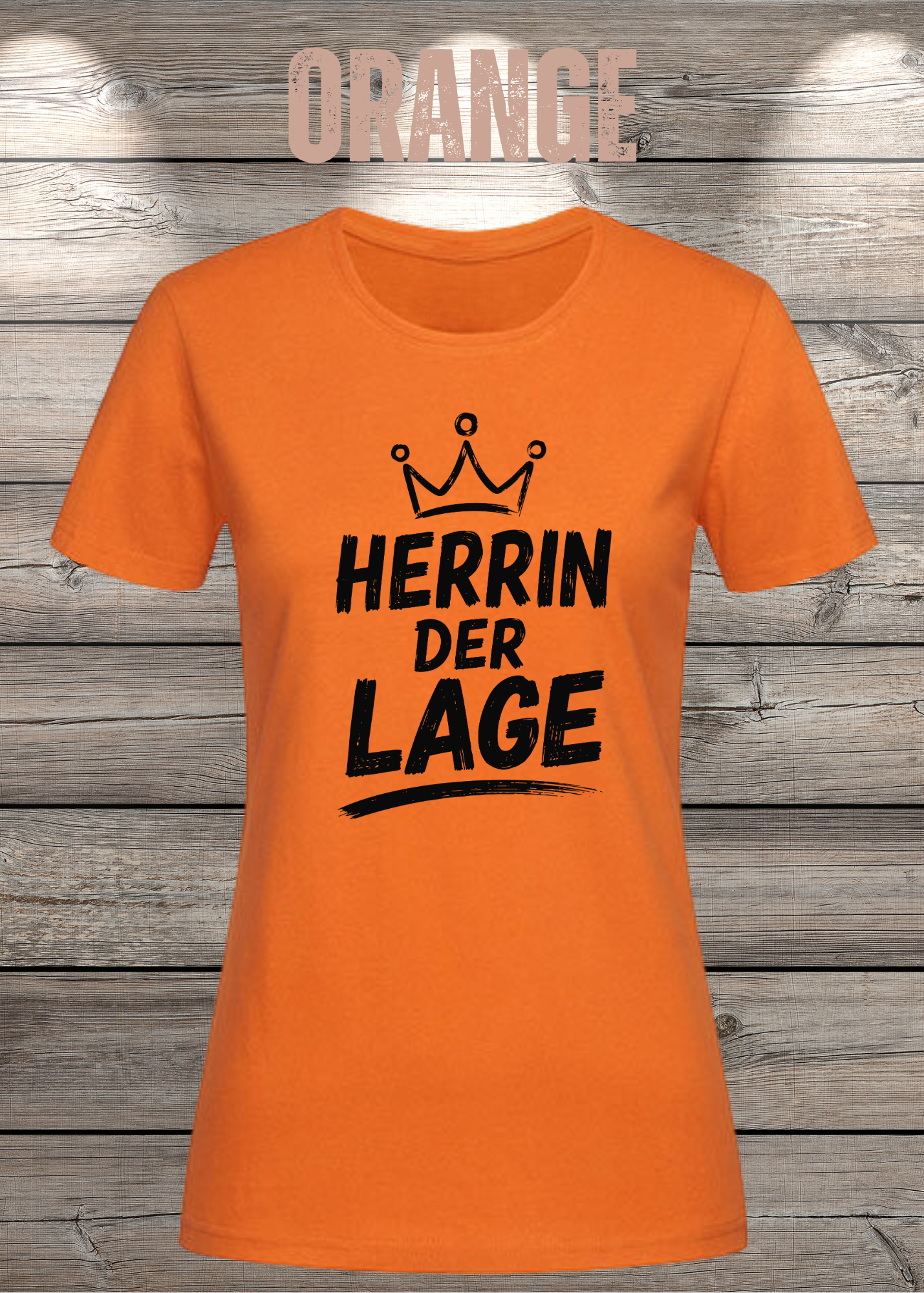 Herrin der Lage – Lustiges Damen T-Shirt mit Krone