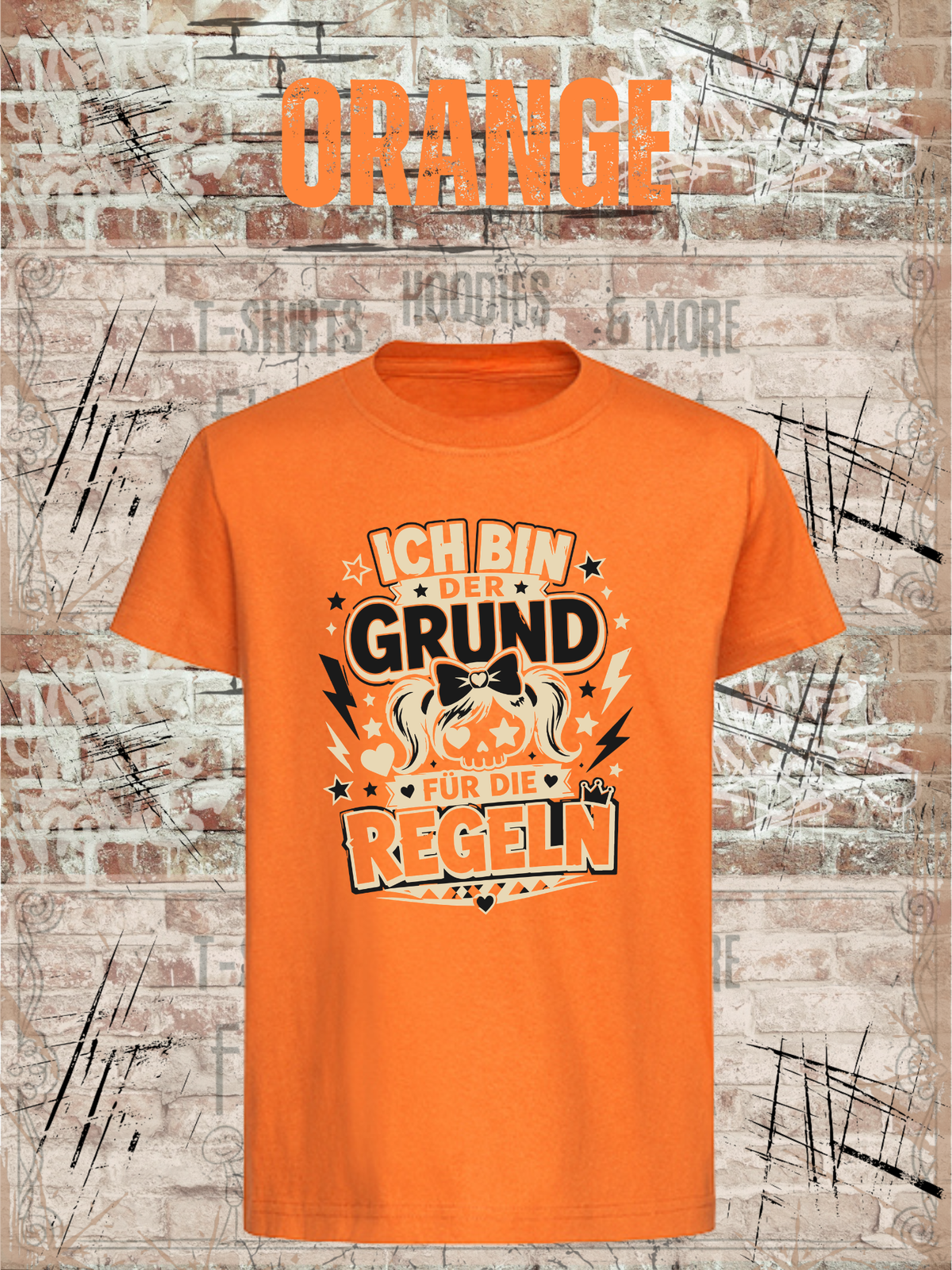 Ich bin der Grund für die Regeln – Mädchen T-Shirt in Orange.