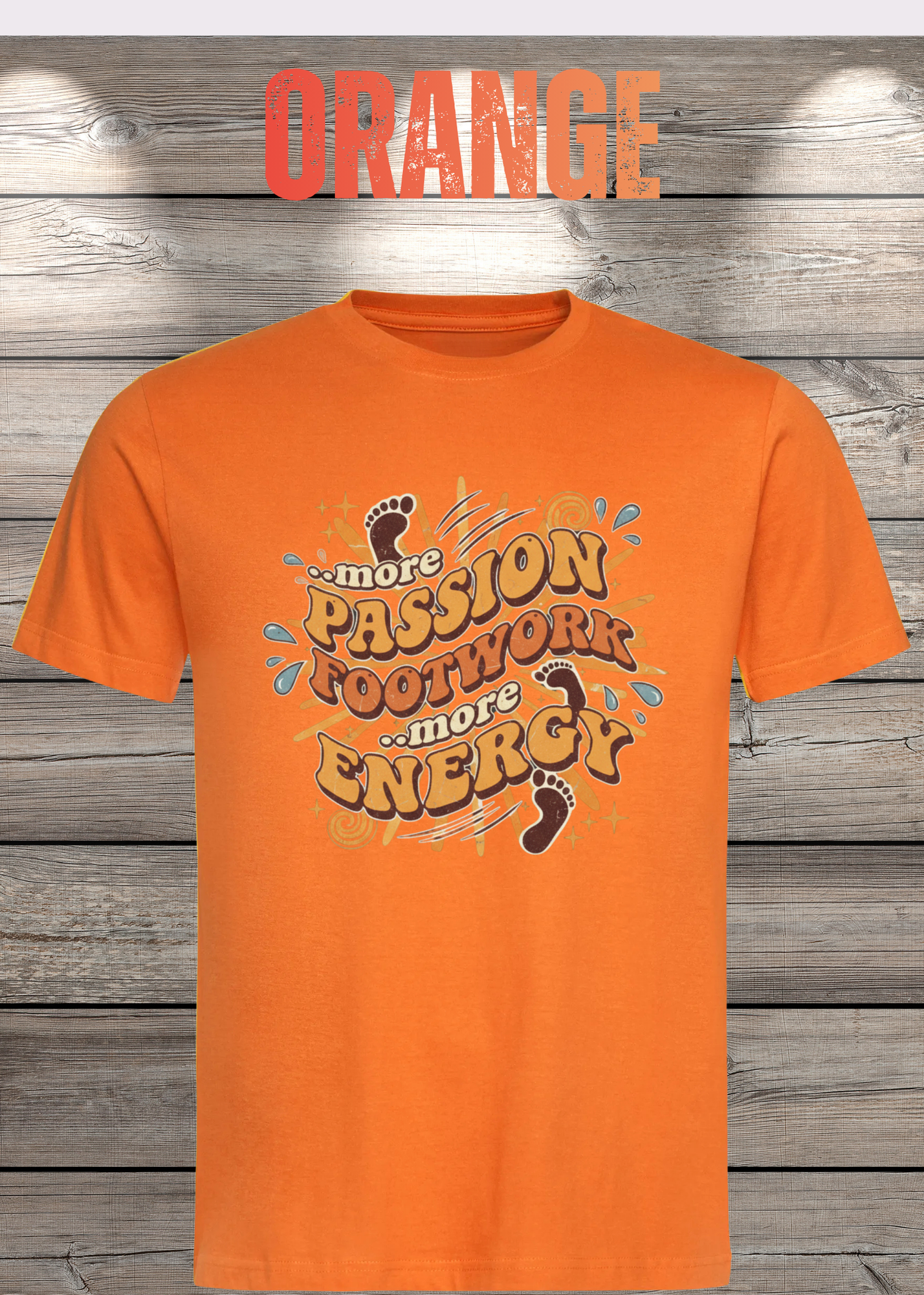 More Passion Footwork Energy T-Shirt - Retro 70s Unisex Design