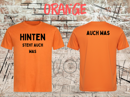Unisex-T-Shirt „Hinten steht auch was“ in Orange, Vorder- und Rückseite.