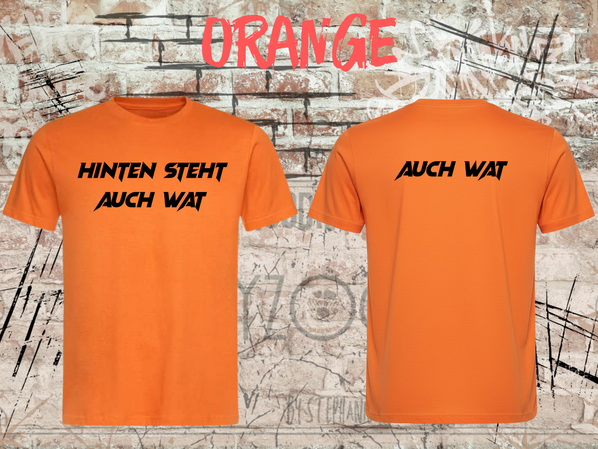 Hinten steht auch wat – Lustiges Unisex T-Shirt mit Vorder- & Rückendruck