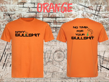 Unisex-T-Shirt „No Time for Your Bullshit“ in Orange, Vorder- und Rückseite.