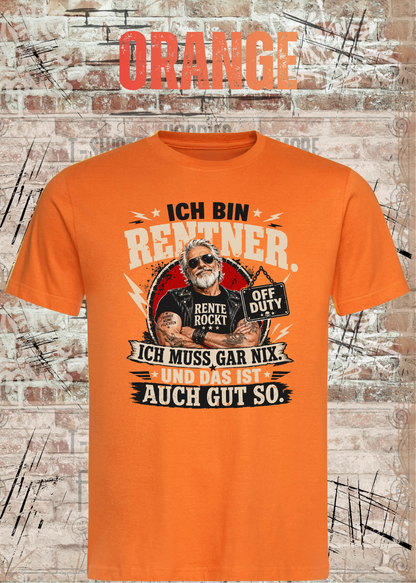 Herren-T-Shirt „Ich bin Rentner – Ich muss gar nix“ in Orange.