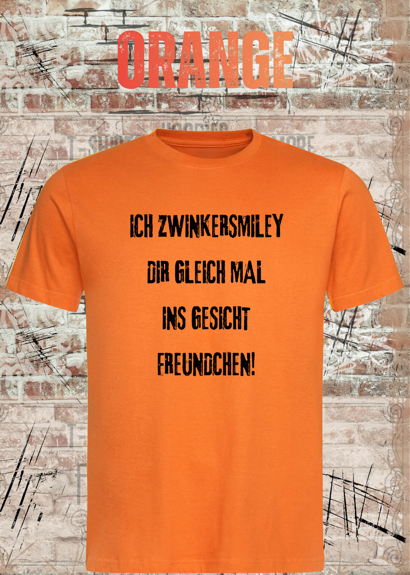 Lustiges T-Shirt „Ich zwinkersmiley Dir gleich mal ins Gesicht Freundchen“ | Humor Shirt!