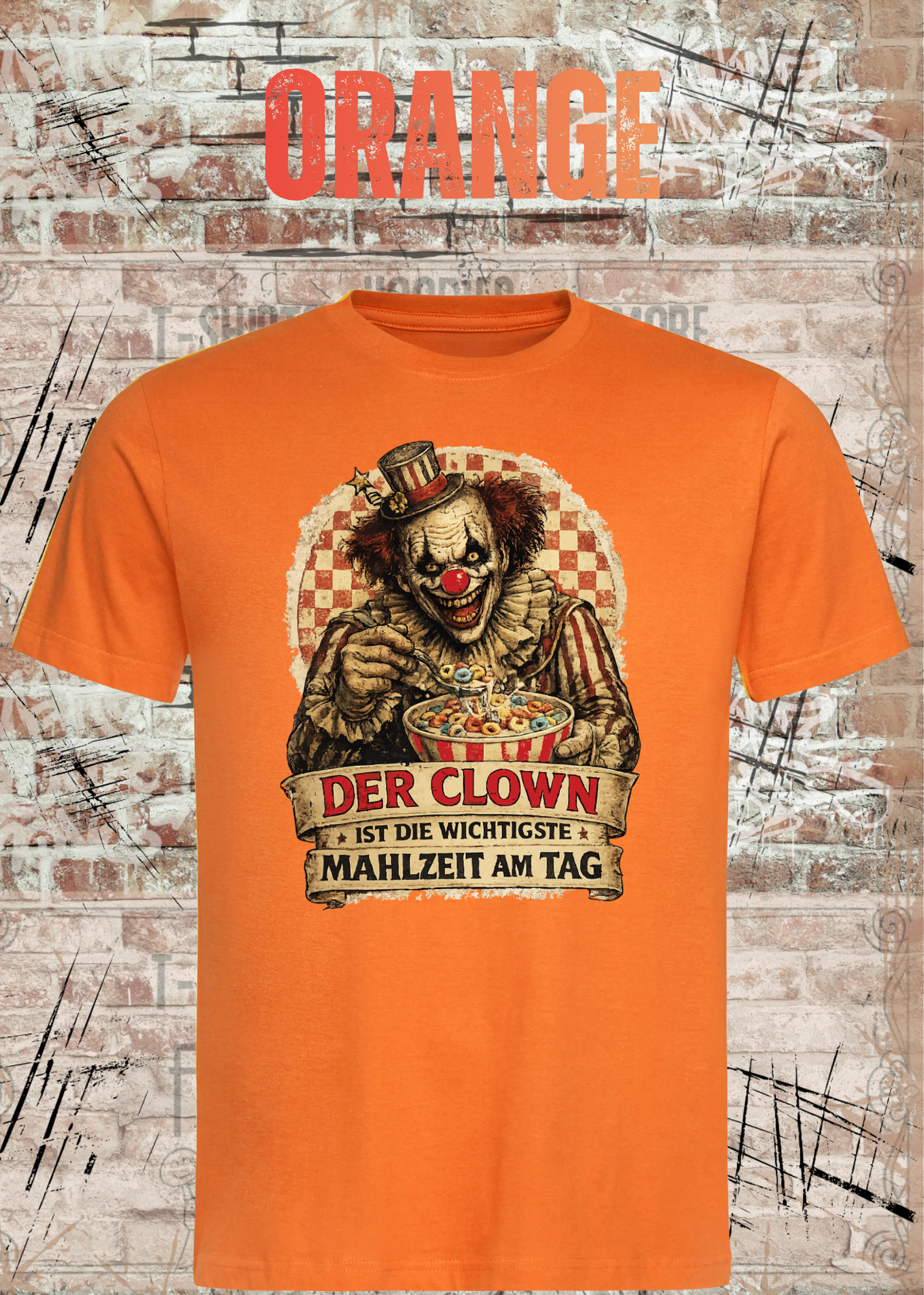 Unisex T-Shirt - Der Clown ist die wichtigste Mahlzeit am Tag | Witziger Spruch