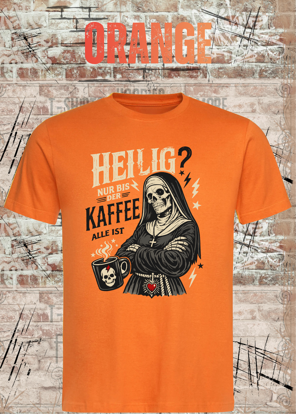 Heilig? Nur bis der Kaffee alle ist – Gothic Kaffee T-Shirt