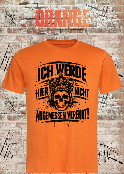 Ich werde hier nicht angemessen verehrt – Herren Skull T-Shirt | FunnyZoom