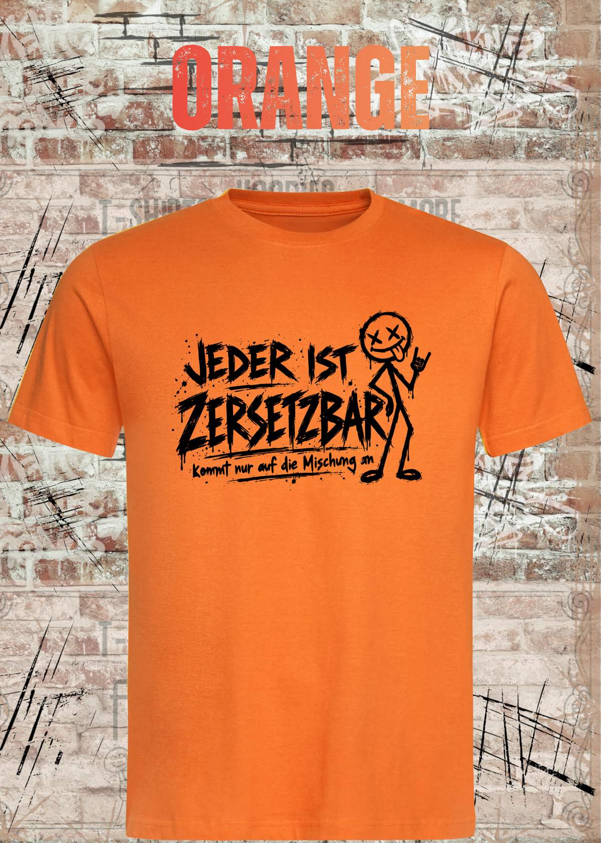 Jeder ist zersetzbar – Sarkasmus Statement T-Shirt | FunnyZoom