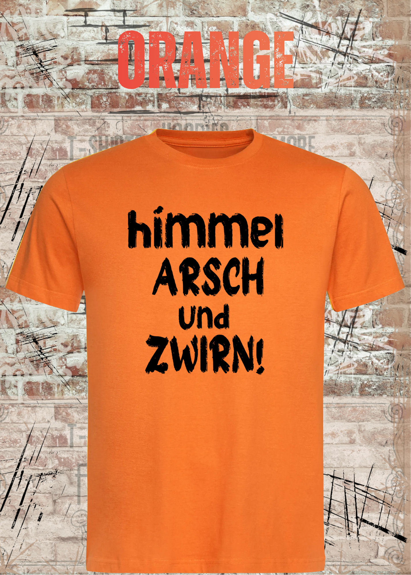 Himmel, Arsch und Zwirn! – Lustiges Unisex T-Shirt