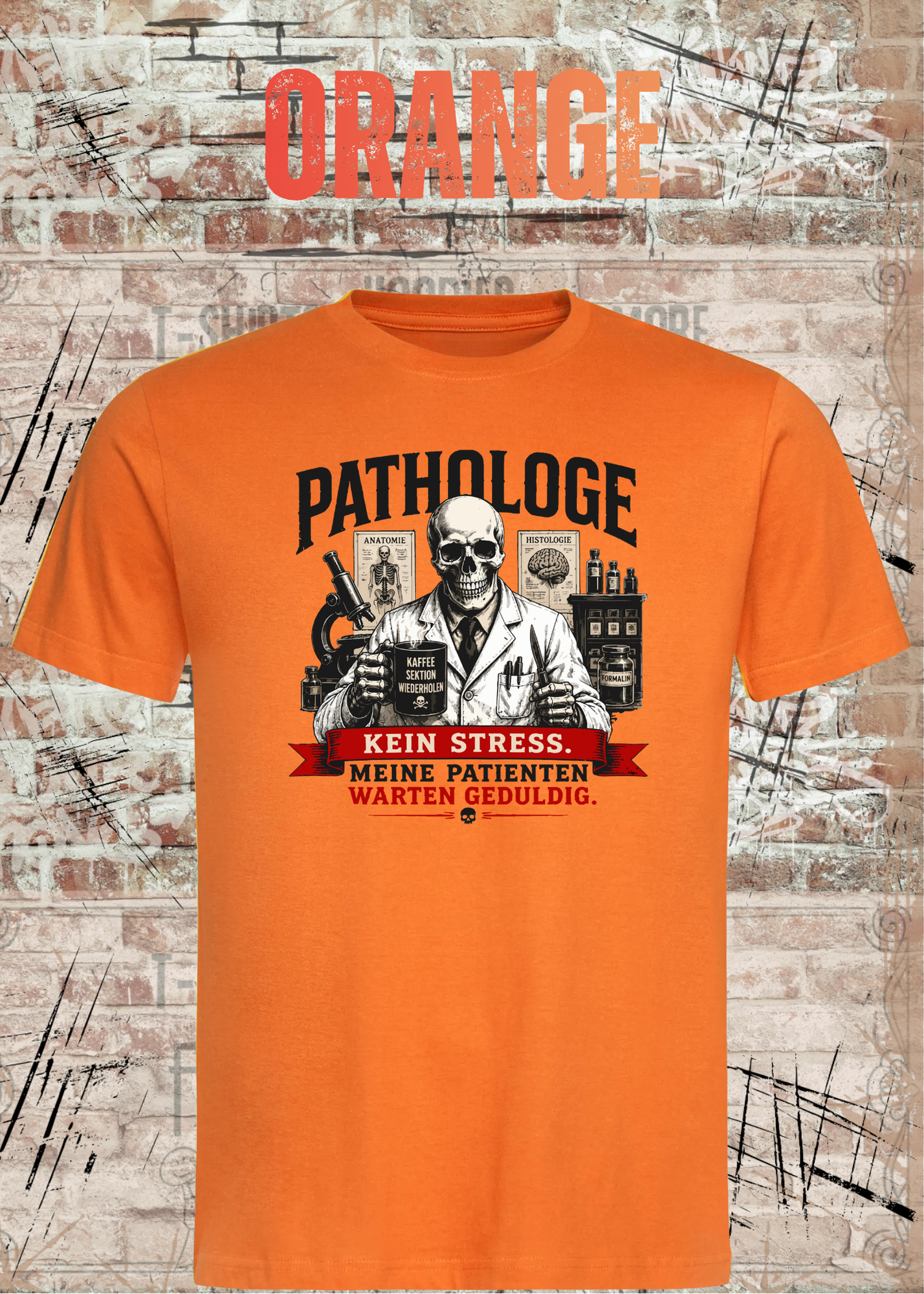 Pathologe T-Shirt – Kein Stress, meine Patienten warten geduldig – Lustiges Pathologie Shirt für Mediziner