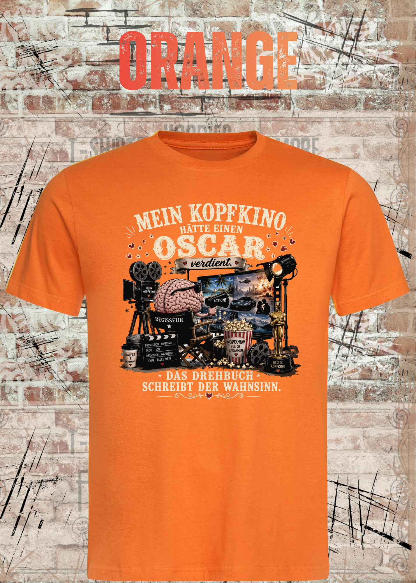 Mein Kopfkino hätte einen Oscar verdient – Lustiges Unisex T-Shirt