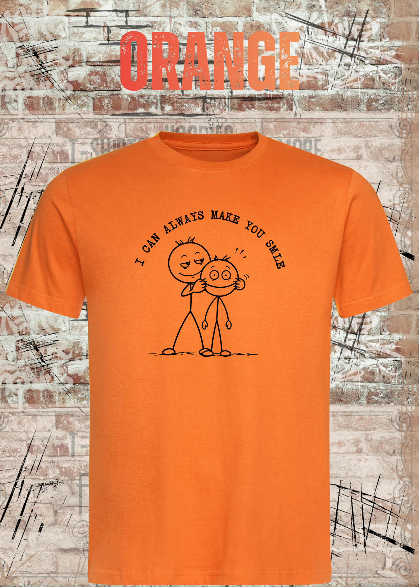I Can Always Make You Smile Shirt – Lustiges Strichmännchen Unisex T-Shirt